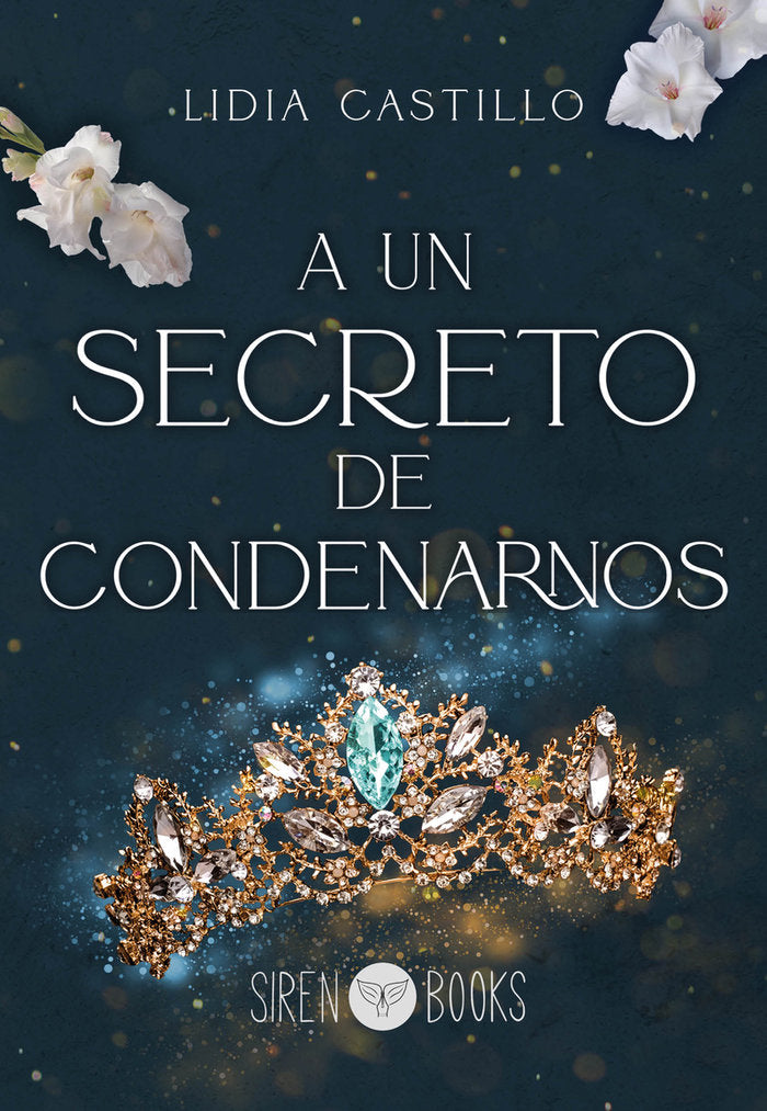 A UN SECRETO DE CONDENARNOS | Castillo,lidia | 9788412784084 (Siren books) Imagen principal del producto