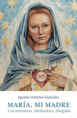 MARIA MI MADRE - 9788412804829