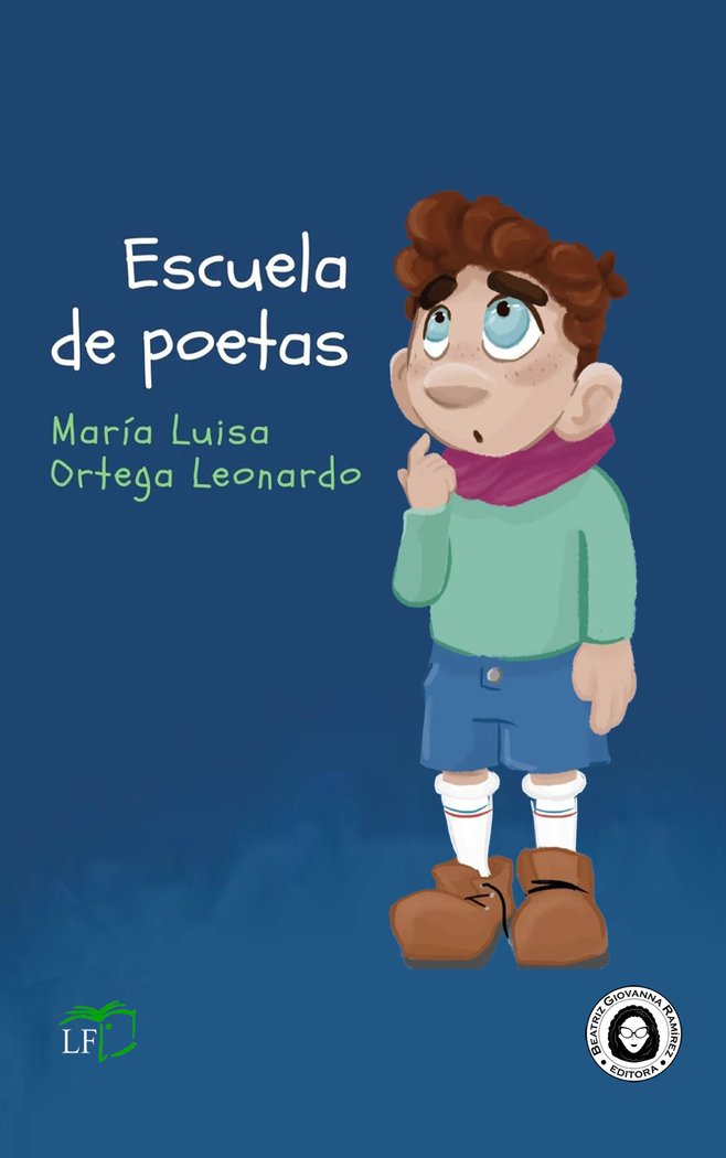 ESCUELA DE POETAS I Ortega Leonardo, María Luisa I Beatriz Giovanna Ramírez - Editora BGR I 9788412805437