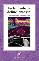 EN LA MENTE DEL DELINCUENTE VIAL - 9788412813159