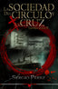 LA SOCIEDAD DEL CIRCULO Y LA CRUZ - 9788412813234