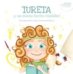TURETA Y UN SUEÑO HECHO REALIDAD | Cantalosella,olga/lopez,pau | 9788412826326 (Excellence editorial)