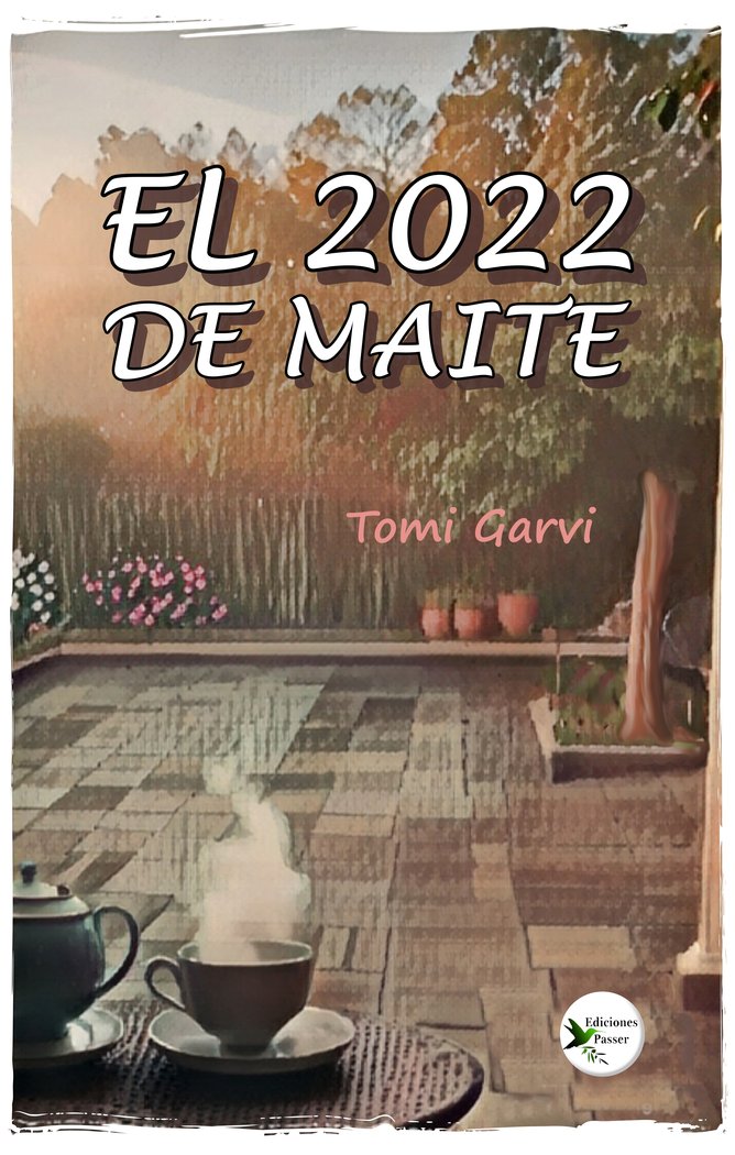 EL 2022 DE MAITE I Garbi, Tomi I Ediciones Passer0 I 9788412831580 Imagen principal del producto
