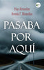 PASABA POR AQUÍ I Alvarellos, Pilar;F. Alvarellos, Brenda I Ediciones Passer0 I 9788412831597