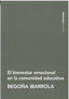 EL BIENESTAR EMOCIONAL EN LA COMUNIDAD EDUCATIVA - 9788412834413