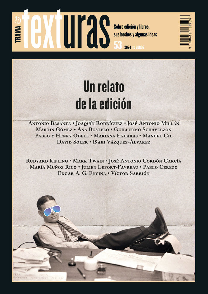 TEXTURAS 53 UN RELATO DE LA EDICION | VARIOS AUTORES | TRAMA | 9788412835137 Imagen principal del producto