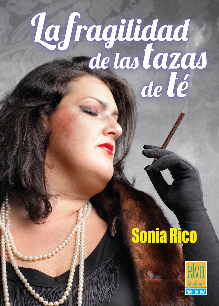 LA FRAGILIDAD DE LAS TAZAS DE TÉ I Rico, Sonia I Elvo Editorial I 9788412837810 Imagen principal del producto