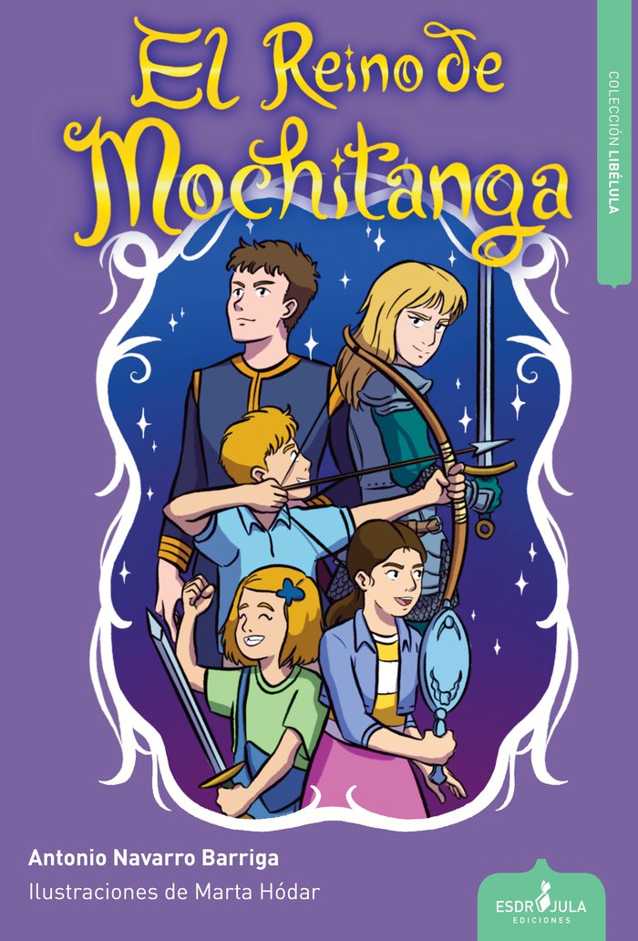 EL REINO DE MOCHITANGA | Navarro Barriga,antonio | 9788412844238 (Esdrujula nueva)