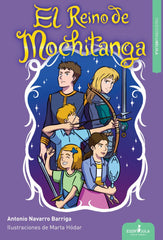 EL REINO DE MOCHITANGA | Navarro Barriga,antonio | 9788412844238 (Esdrujula nueva)