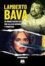 LAMBERTO BAVA MI MUNDO FANTASTICO MAS ALLA DE DEMONIOS Y PR | Lamberto Bava | 9788412844580 (Applehead team creaciones)
