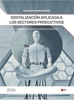 Digitalización Aplicada a los | FPESTUDIOS | 9788412846515 Imagen principal del producto