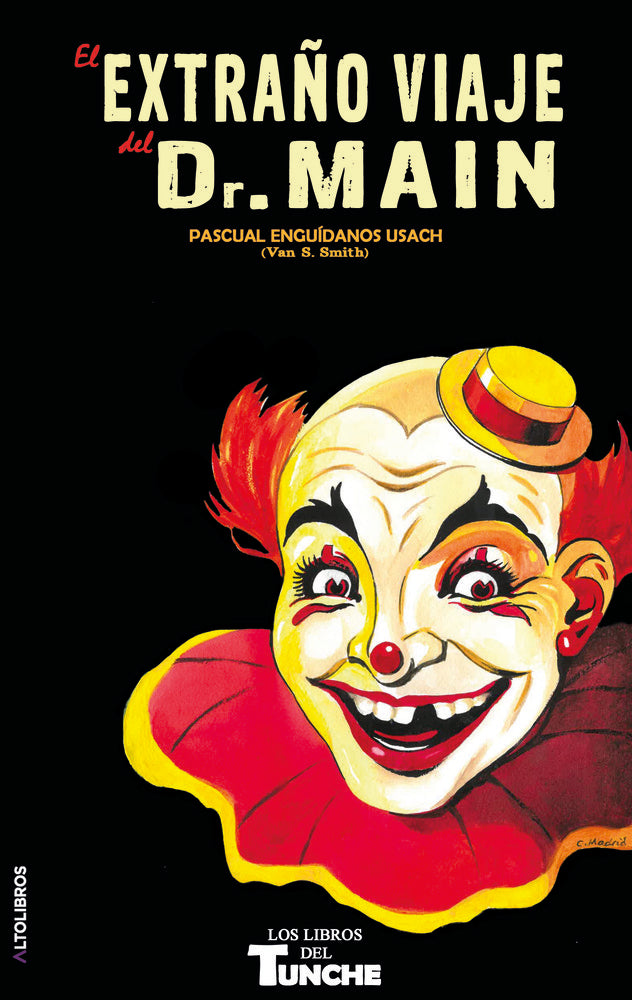 EL EXTRAÑO VIAJE DEL DR MAIN | Enguidanos Usach (van S, Smith),pascual | 9788412848069 (Altolibros) Imagen principal del producto