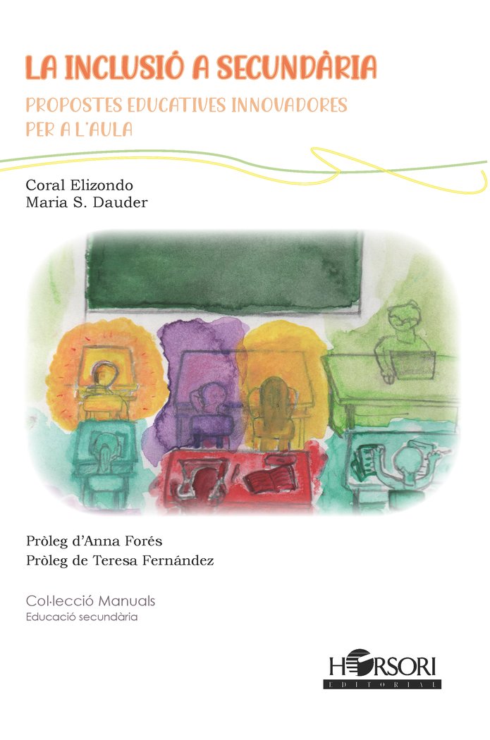 LA INCLUSIO A SECUNDARIA | ELIZONDO,CORAL/SANCHEZ DAUDER,MARIA | HORSORI | 9788412859904 Imagen principal del producto