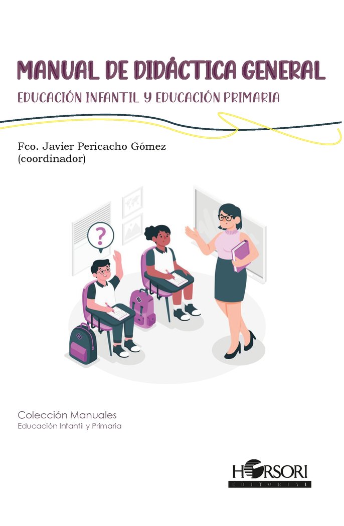 MANUAL DE DIDACTICA GENERAL | PERICACHO GOMEZ,FRANCISCO JAVIER | HORSORI | 9788412859935 Imagen principal del producto