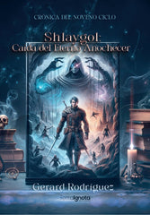 SHLAYGOL, CAIDA DEL ETERNO ANOCHECER | Rodriguez,gerard | 9788412860665 (Terra ignota)