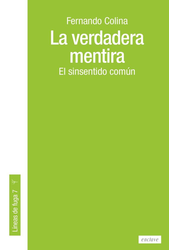VERDADERA MENTIRA,LA | COLINA,FERNANDO | ENCLAVE DE LIBROS | 9788412864564 Imagen principal del producto