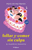 FOLLAR Y COMER SIN CULPA - 9788412868708