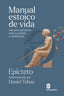 MANUAL ESTOICO DE VIDA | EPICTETO | ROSAMERON | 9788412871623