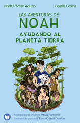 LAS AVENTURAS DE NOAH - AYUDANDO AL PLANETA TIERRA | Aquino,noah Franklin/codina Maldonado,be | 9788412876703 (Henko ediciones)