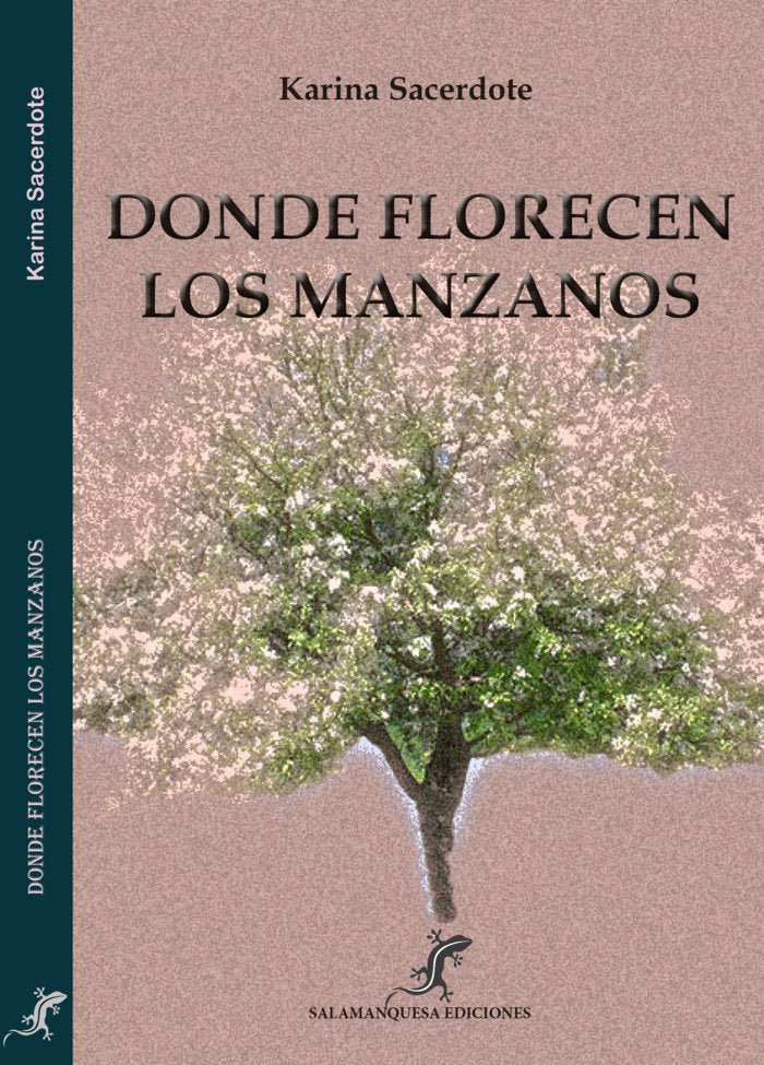 DONDE FLORECEN LOS MANZANOS I Sacerdote, Karina I Salamanquesa Ediciones I 9788412877717 Imagen principal del producto