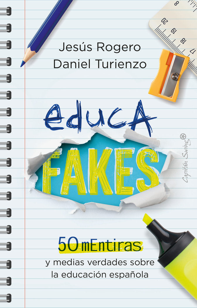 EDUCAFAKES | ROGERO,JESUS/TURIENZO,DANIEL | CAPITAN SWING | 9788412878714 Imagen principal del producto