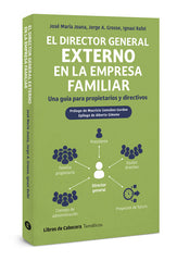 DIRECTOR GENERAL EXTERNO EN LA EMPRESA FAMILIAR,EL | GROSSE,JORGE A/JOANA,JOSE MARIA | LIBROS DE CABECERA | 9788412879643