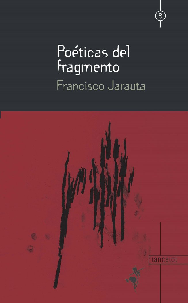POÉTICAS DEL FRAGMENTO I Jarauta Marión, Francisco I Artsolut Editores I 9788412884418 Imagen principal del producto