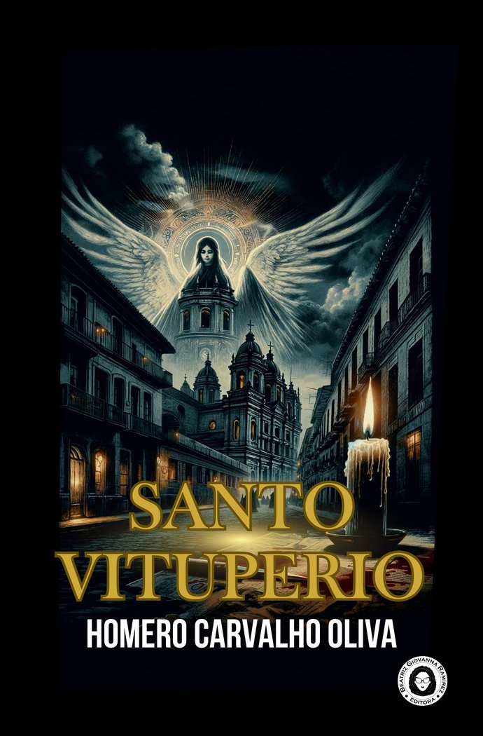 SANTO VITUPERIO I Carvalho Oliva, Homero I Beatriz Giovanna Ramírez - Editora BGR I 9788412885538