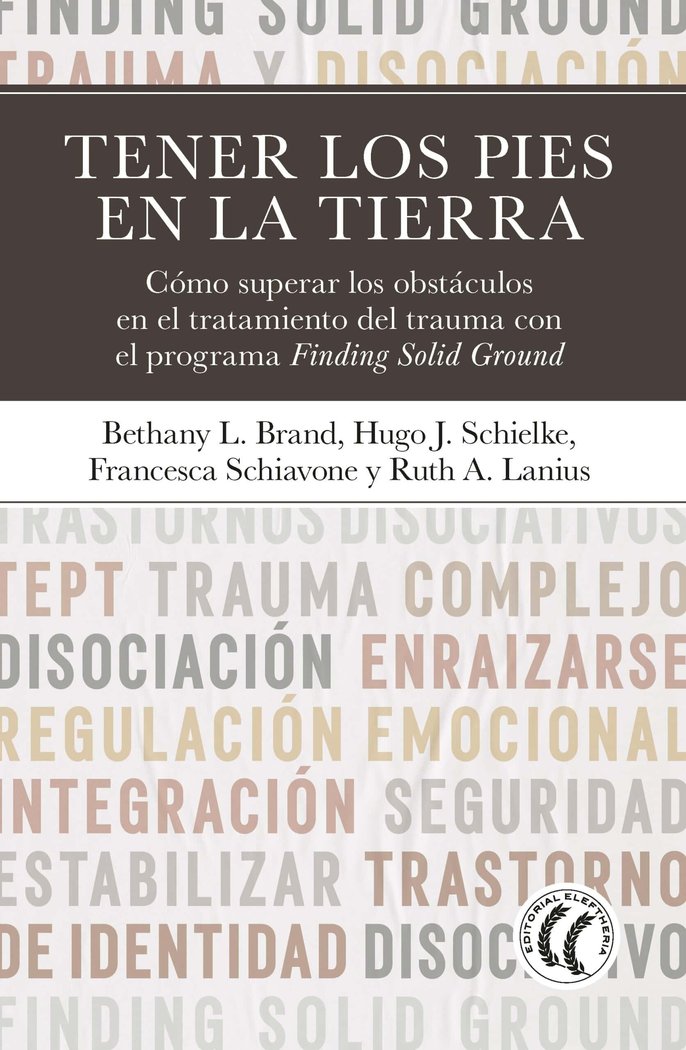 TENER LOS PIES EN LA TIERRA | BRAND,BETHANY L,/LANIUS,RUTH A,/SCHIELKE | EDITORIAL ELEFTHERIA S L | 9788412899733 Imagen principal del producto