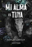 MI ALMA ES TUYA | Laroux,harley | 9788412919356 (Siren books)