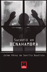 SUCEDIO EN BENAHAMBRA - 9788412923230