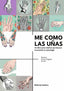 ME COMO LAS UÑAS - 9788412923773