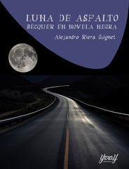 LUNA DE ASFALTO BECQUER EN NOVELA NEGRA - 9788412935462