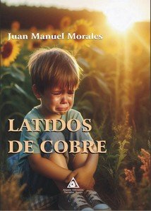 LATIDOS DE COBRE | Morales,juan Manuel | 9788412940411 (Ediciones atlantis)