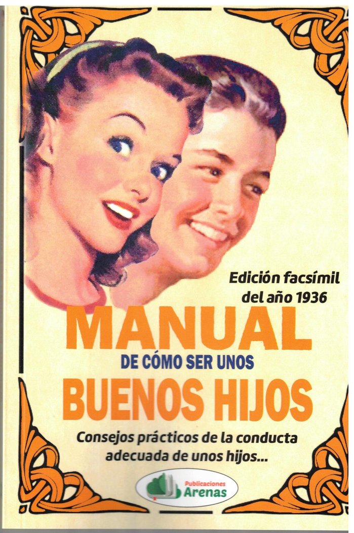 MANUAL DE COMO SER UNOS BUENOS HIJOS | CORAZONES,MARIA | PUBLICACIONES ARENAS | 9788412952810 Imagen principal del producto