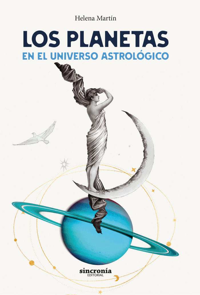 LOS PLANETAS EN EL UNIVERSO ASTROLOGICO I Martin,Helena I Sincronia I 9788412966718 Imagen principal del producto