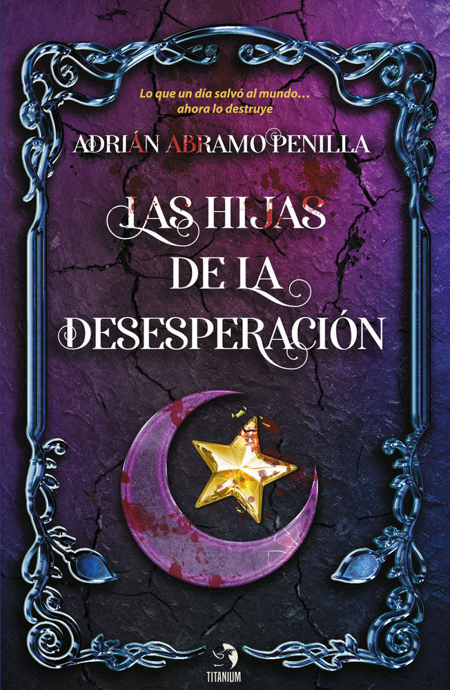 LAS HIJAS DE LA DESESPERACION | Abramo Penilla,adrian | 9788412967227 (Editorial titanium) Imagen principal del producto