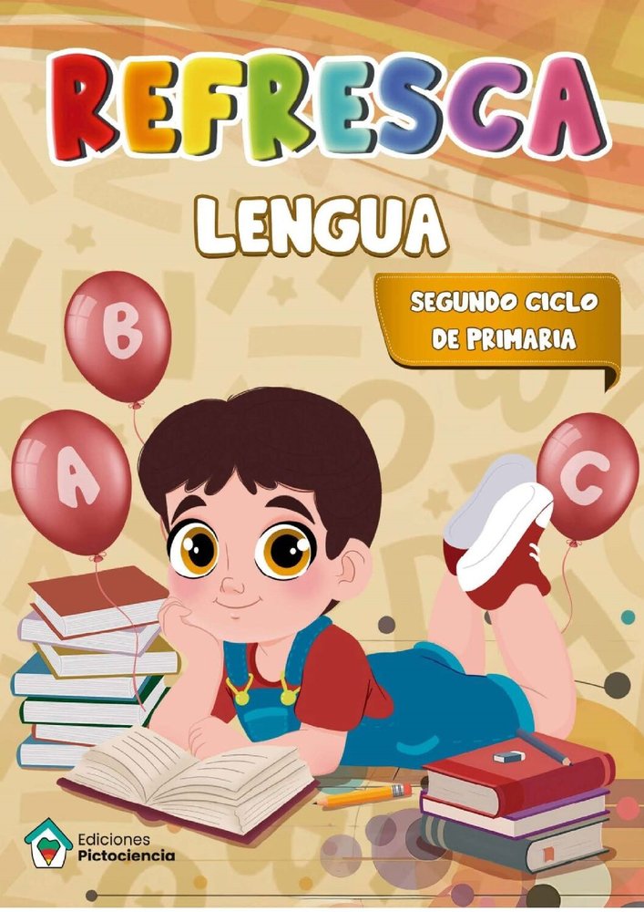 Refresca Lengua 2º Ciclo EP 25 (Pictociencia Ediciones) - 9788412969528