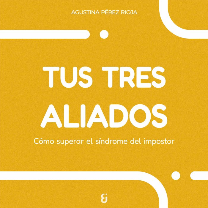 TUS TRES ALIADOS | PEREZ RIOJA,AGUSTINA | KABO&BERO EDICIONES | 9788412974102 Imagen principal del producto
