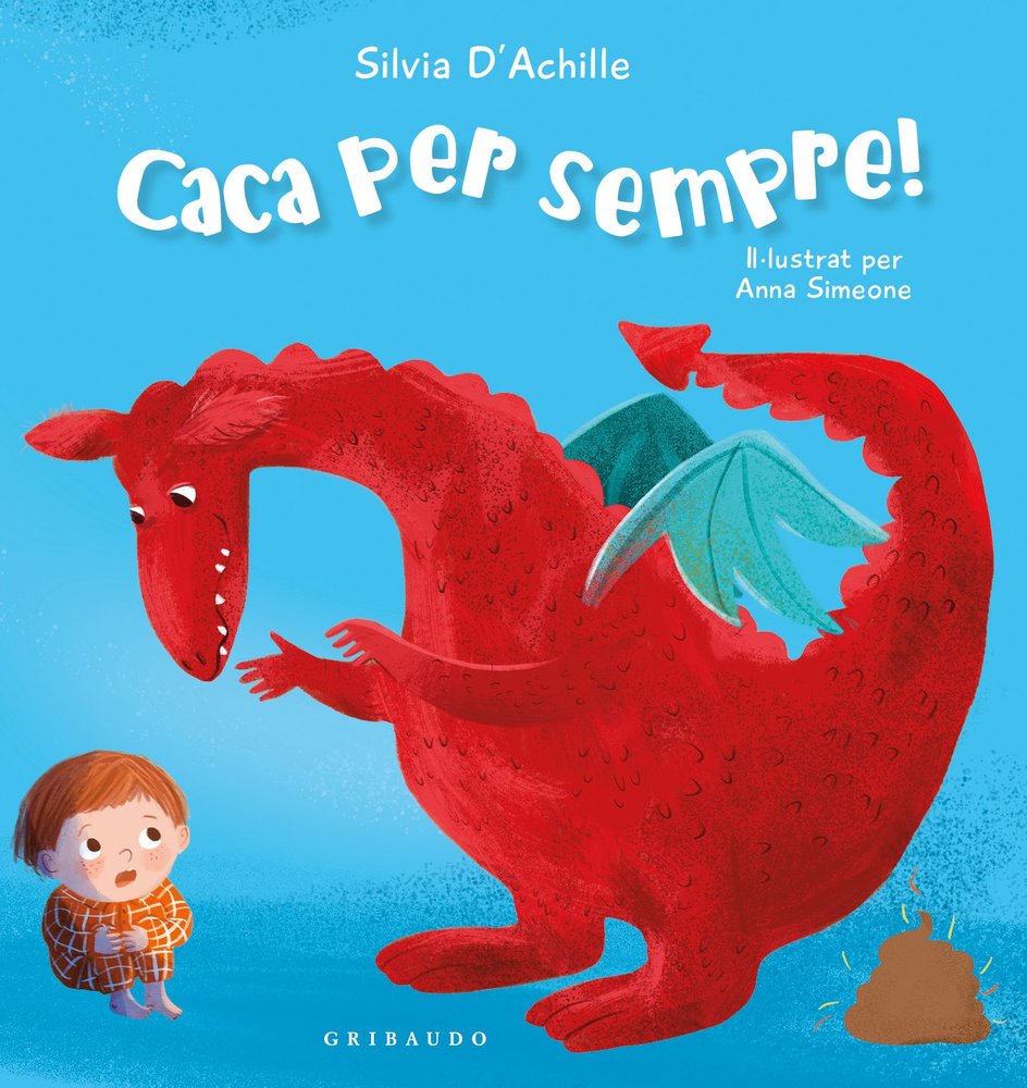 CACA PER SEMPRE | Achille, Silvia | 9788412978230 (Gribaudo catalan) Imagen principal del producto