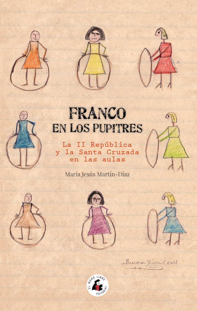 FRANCO EN LOS PUPITRES | MARTIN DIAZ MARIA JESUS | EL MONO LIBRE | 9788412979428 Imagen principal del producto