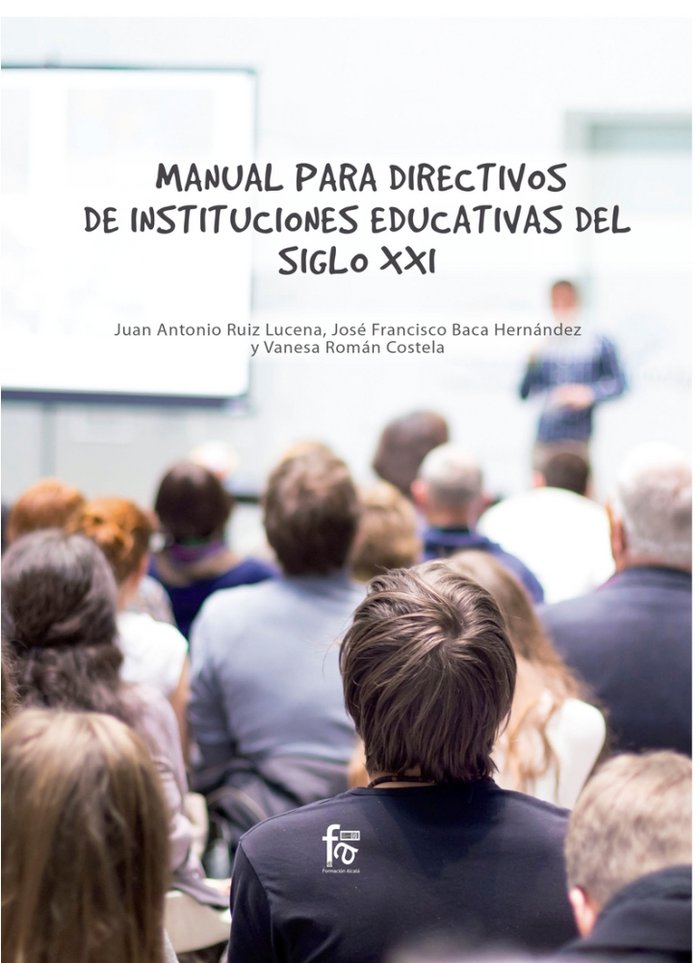 MANUAL PARA DIRECTIVOS DE INSTITUCIONES EDUCATIVAS | BACA / ROMAN | FORMACION ALCALA RCA | 9788413013428 Imagen principal del producto