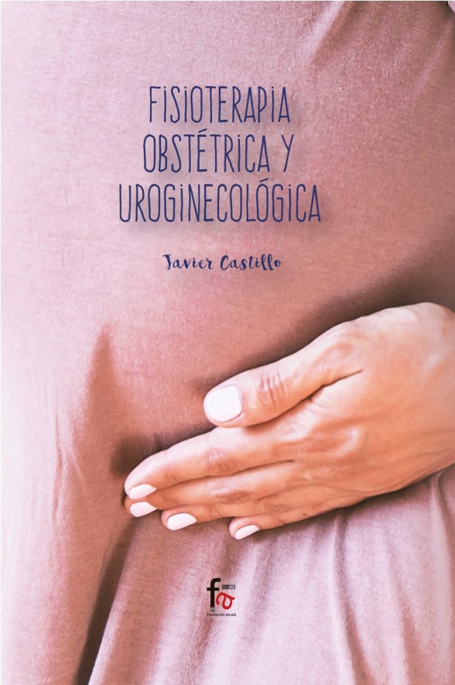 FISIOTERAPIA OBSTETRICA Y UROGINECOLOGICA - 9788413013633