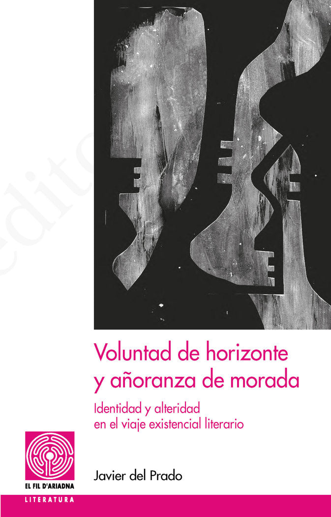 VOLUNTAD DE HORIZONTE Y AÑORANZA DE MORADA - 9788413032672