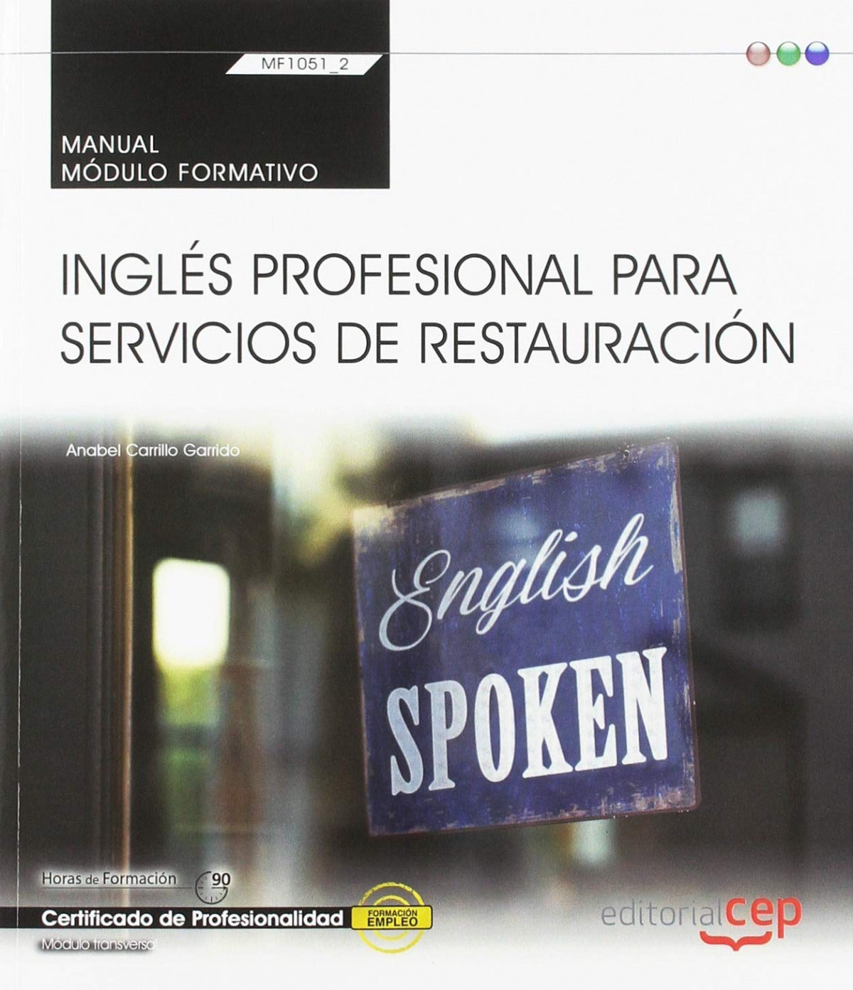 Manual. Inglés profesional para servicios de restauración (Transversal MF1051_2). Certificados de profesionalidad Imagen principal del producto