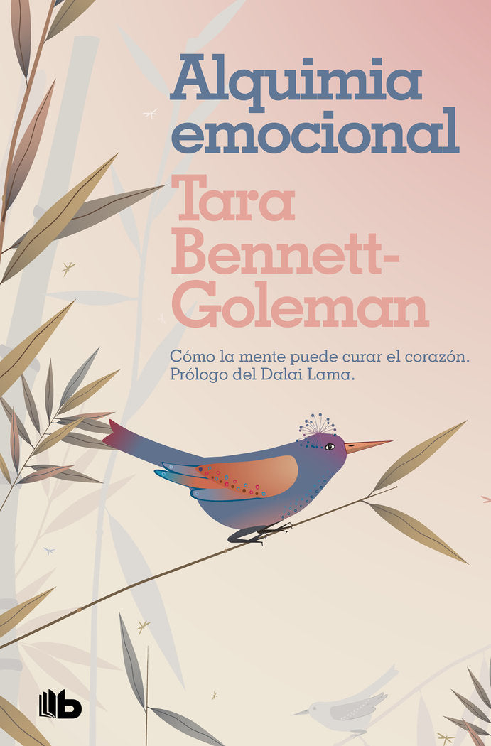 ALQUIMIA EMOCIONAL I Bennett-Goleman, Tara I B De Bolsillo I 9788413141312