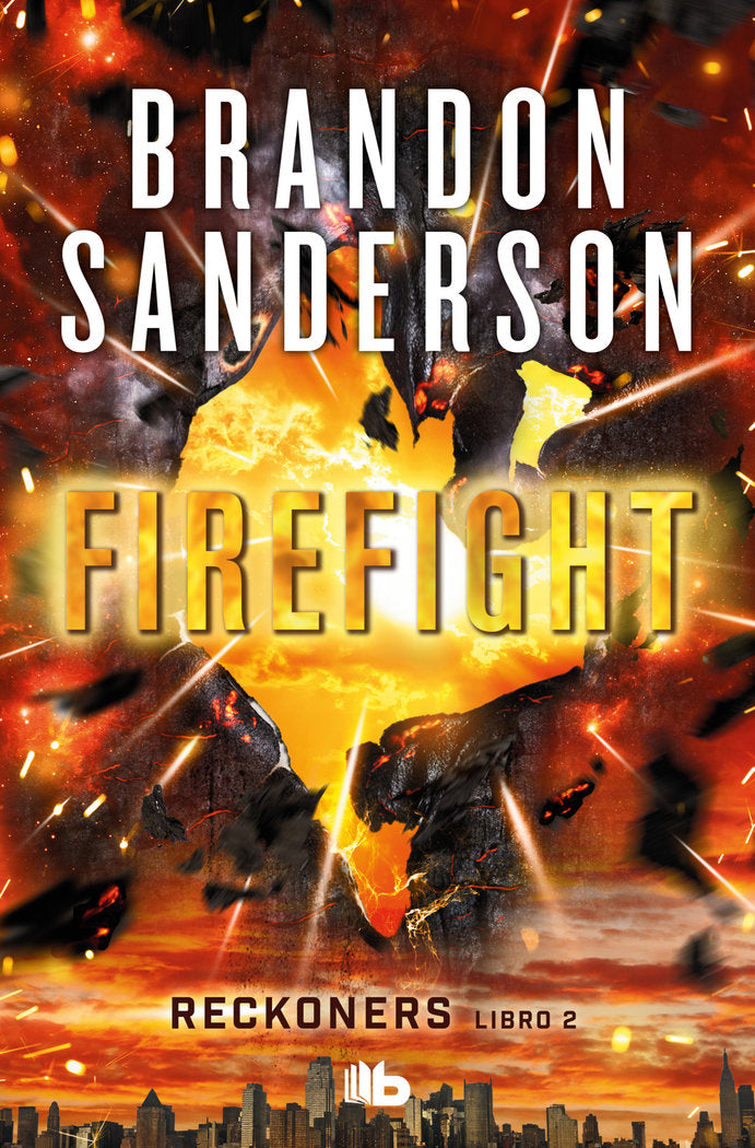 FIREFIGHT (TRILOGIA DE LOS RECKONERS 2) | Sanderson, Brandon | 9788413142524 (B de bolsillo)