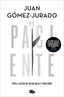 EL PACIENTE JUAN GOMEZ JURADO