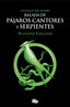 BALADA DE PAJAROS CANTORES Y SERPIENTES LOS JUEGOS DEL HAMB | Collins, Suzanne | 9788413144887 (B de bolsillo)
