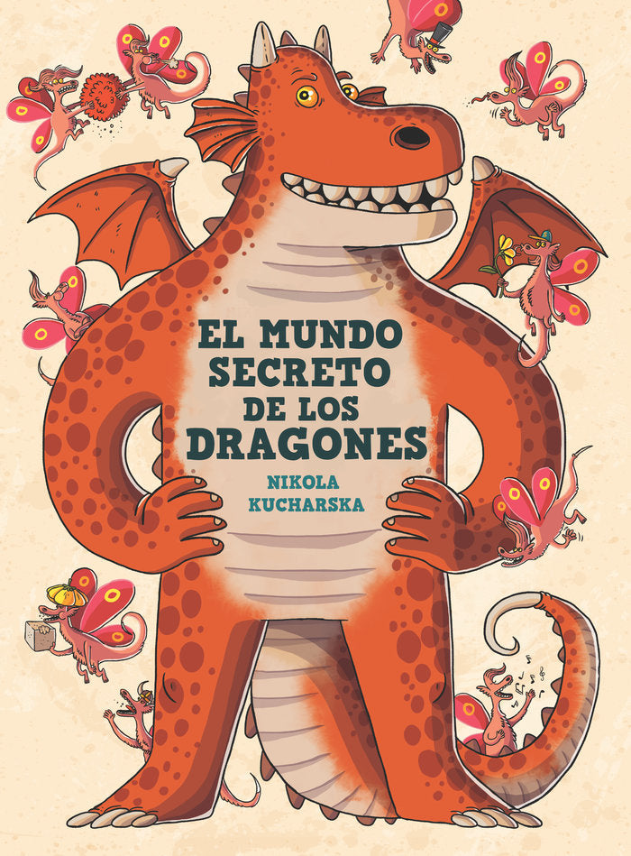 EL MUNDO SECRETO DE LOS DRAGONES | Kucharska, Nikola | 9788413189857 (Sm)